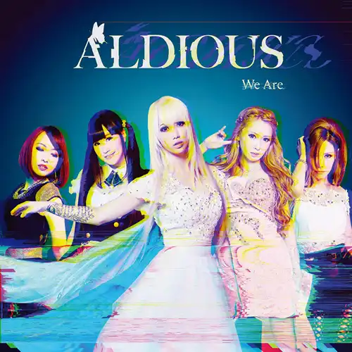 aldious we are